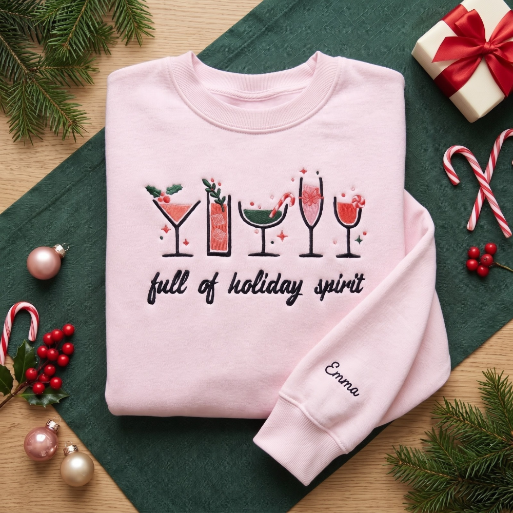 Full of Holiday Spirit Festive Drinks Personalized Christmas embroidered sweatshirt — front view