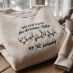 We Can Leave The Christmas Lights Up Til January Lyric Retro Bulbs embroidered sweatshirt — front view