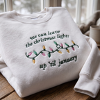 We Can Leave The Christmas Lights Up Til January Lyric Retro Bulbs embroidered sweatshirt — front view