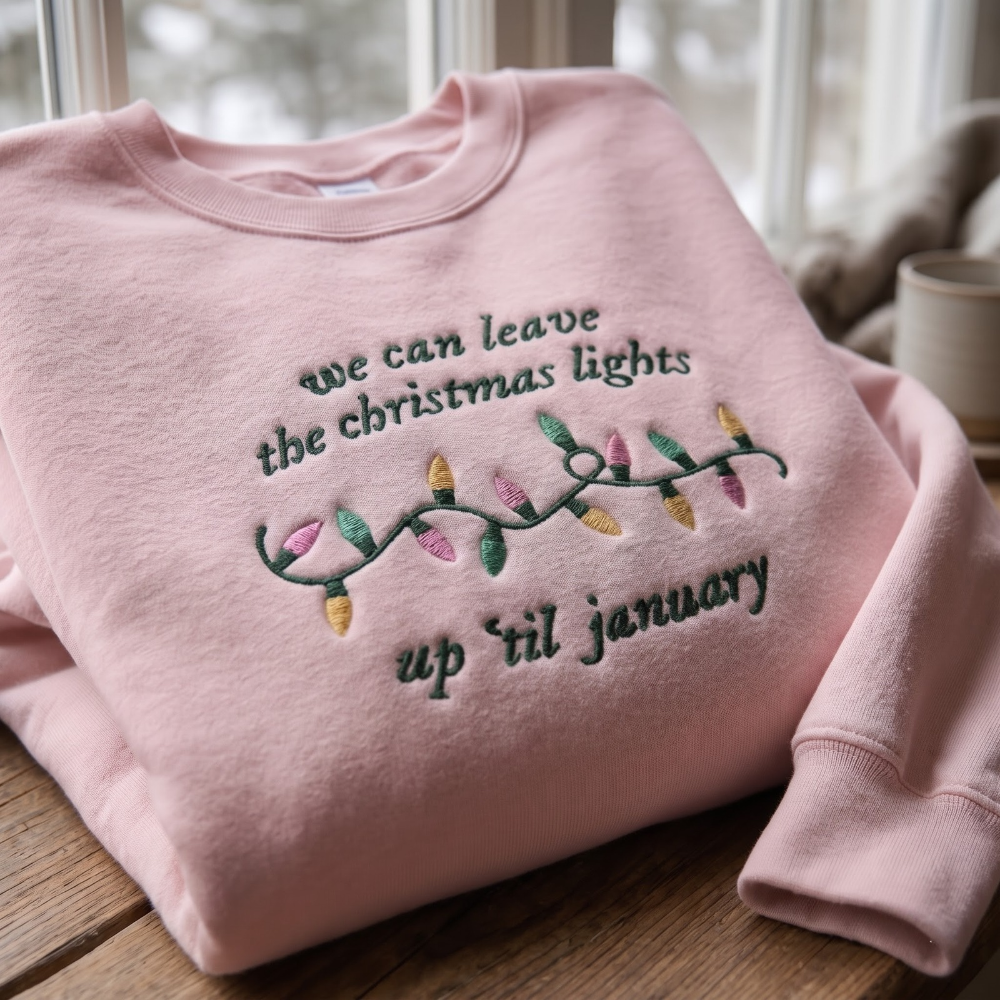 We Can Leave The Christmas Lights Up Til January Lyric Retro Bulbs embroidered sweatshirt — front view