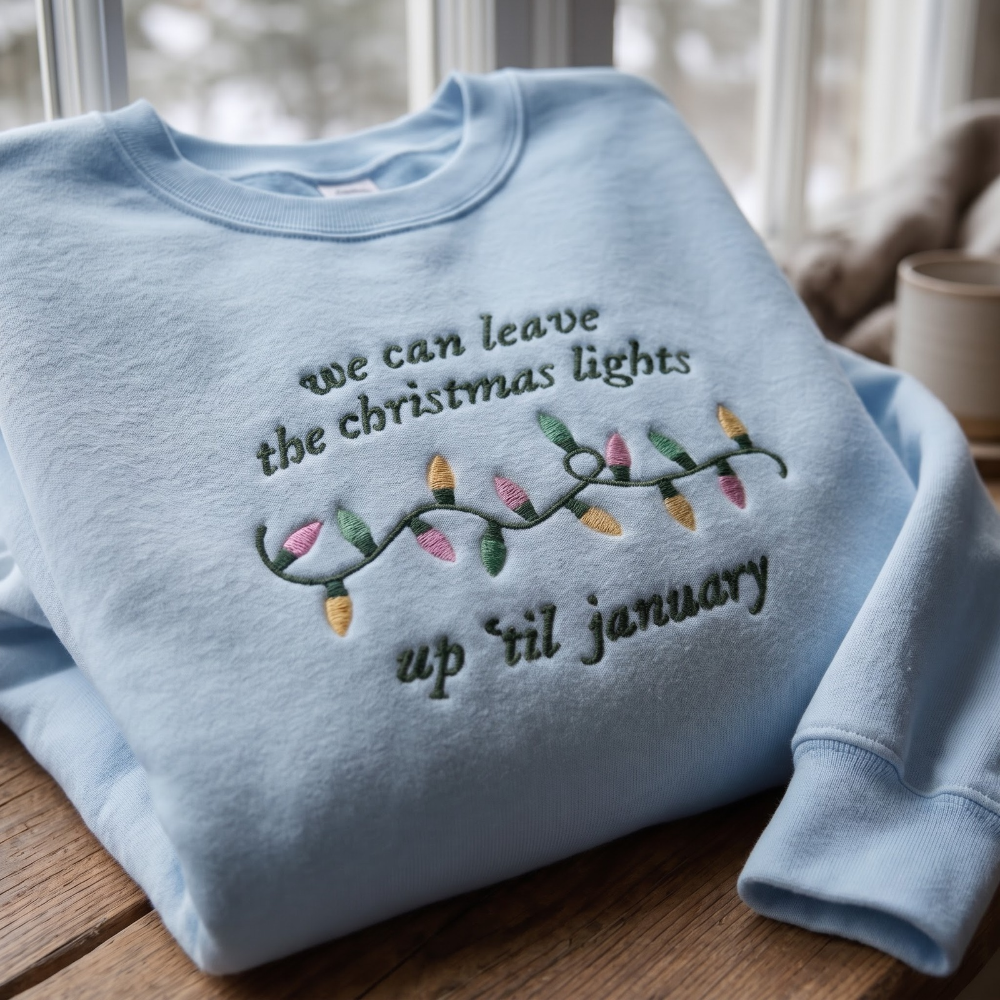 We Can Leave The Christmas Lights Up Til January Lyric Retro Bulbs embroidered sweatshirt — front view