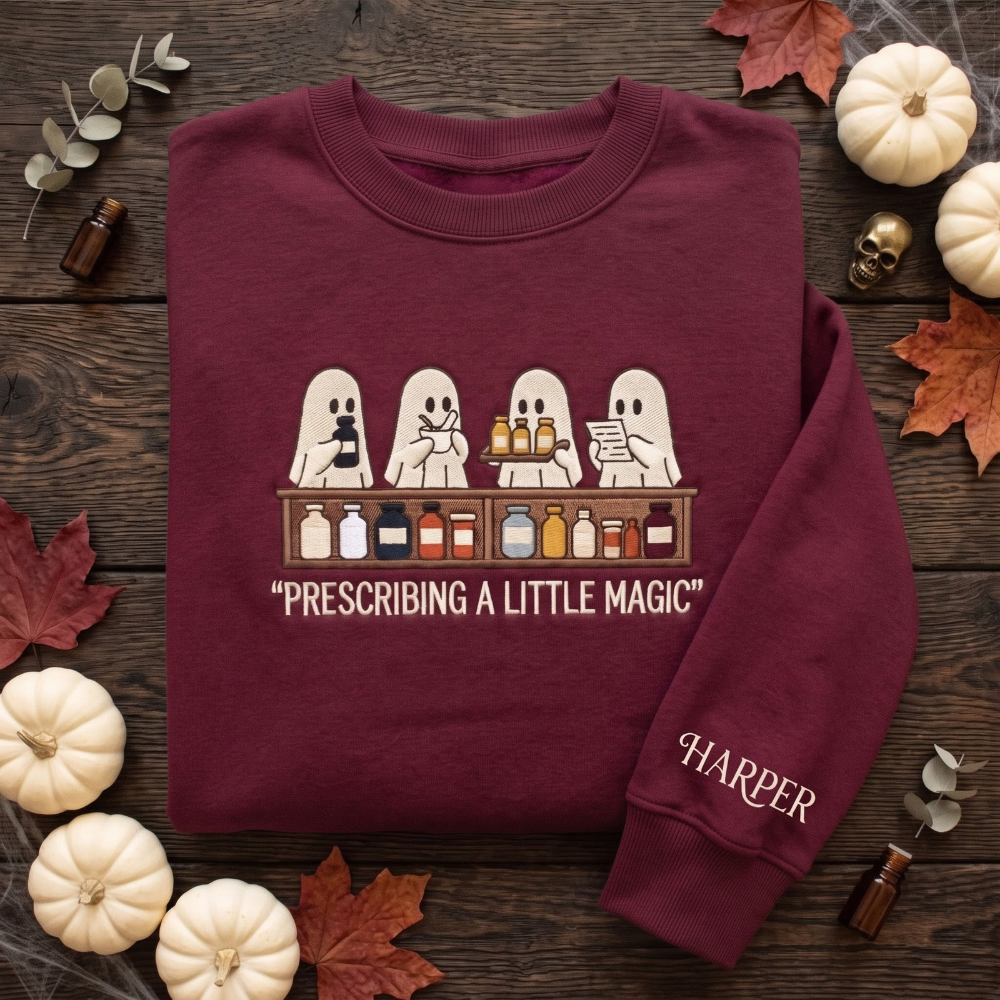 Personalized Pharmacist Halloween Ghosts Prescribing a Little Magic embroidered sweatshirt — front view