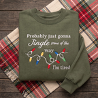 Probably Just Gonna Jingle Some Of The Way Funny Christmas Lights Embroidered Sweatshirt