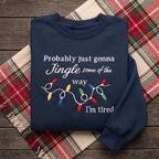 Probably Just Gonna Jingle Some Of The Way Funny Christmas Lights Embroidered Sweatshirt