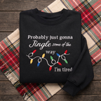 Probably Just Gonna Jingle Some Of The Way Funny Christmas Lights Embroidered Sweatshirt