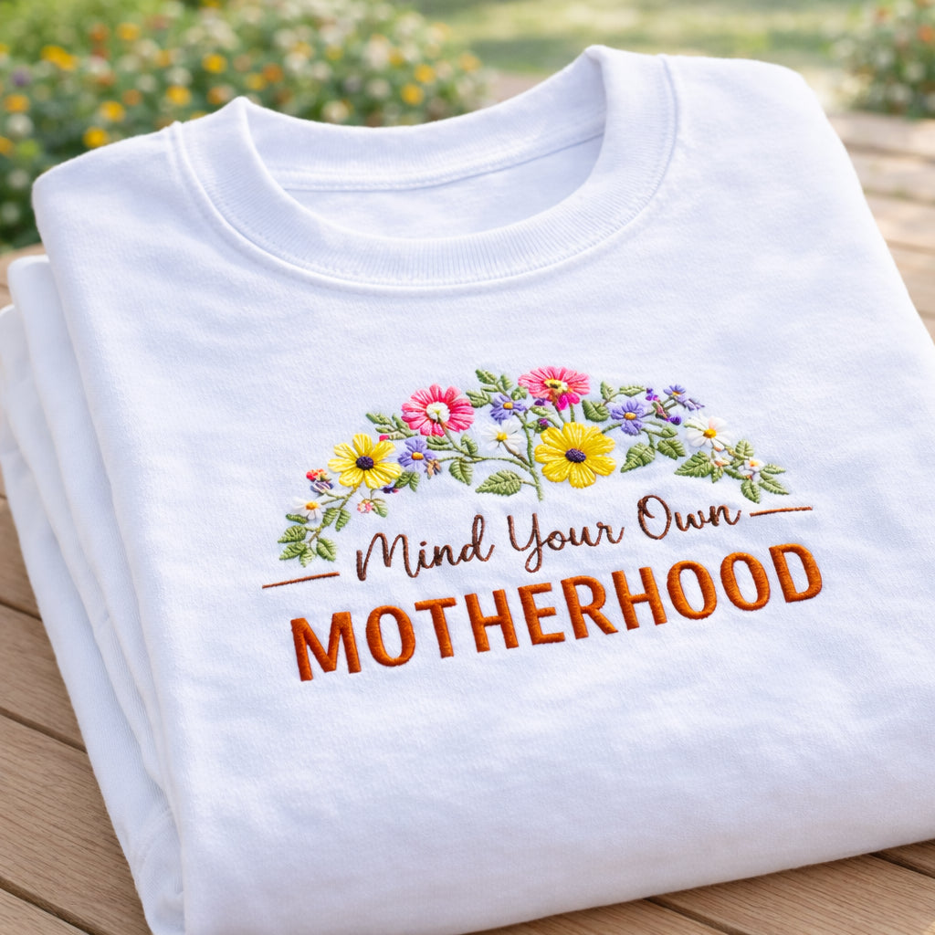 Mind Your Own Motherhood Wildflower Arch embroidered sweatshirt — front view