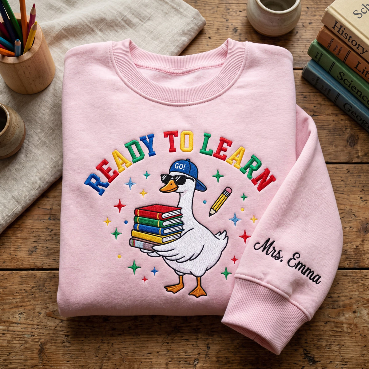 Personalized Teacher Goose Sunglasses Book Stack Pencil Ready to Learn embroidered sweatshirt — front view