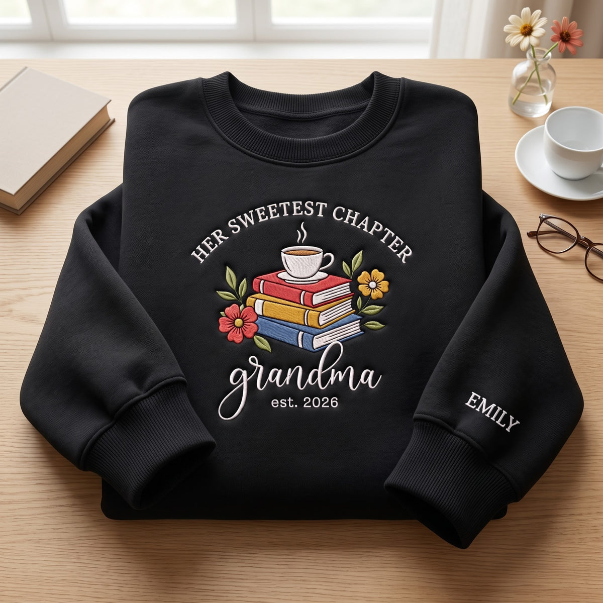Personalized Her Sweetest Chapter Grandma Books Coffee Floral EST Year embroidered sweatshirt — front view