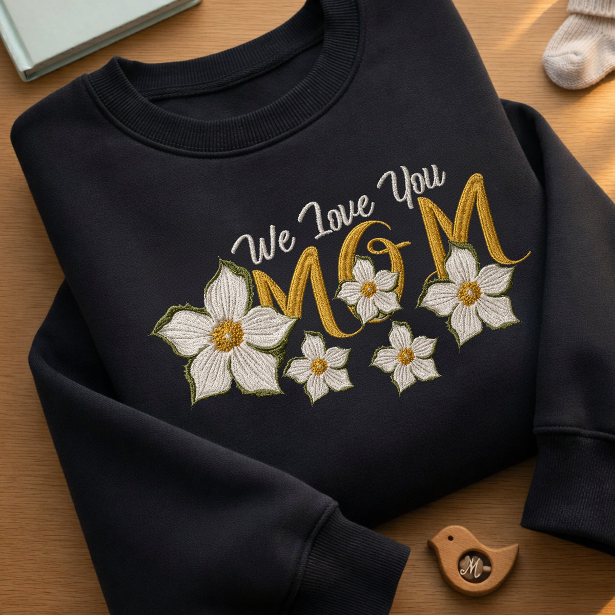 We Love You Mom Daisy Floral Letters embroidered sweatshirt — front view