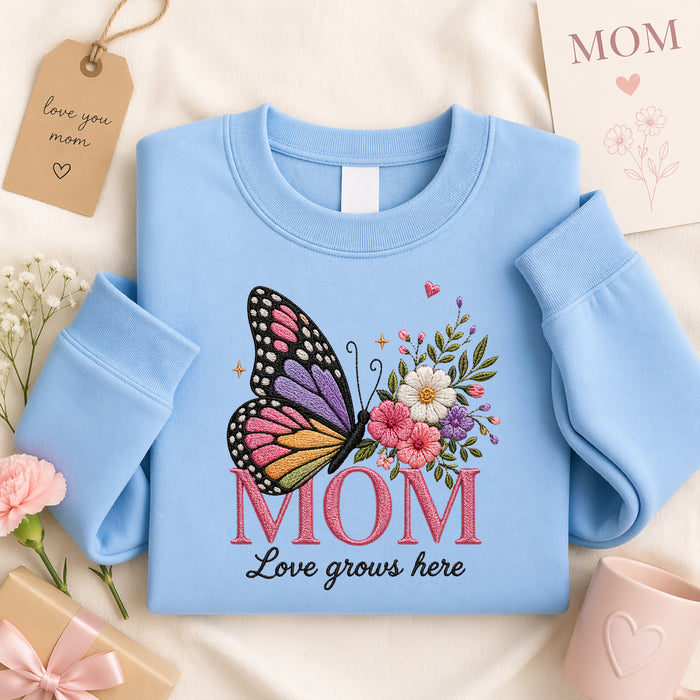 Mom Butterfly Wildflower Love Grows Here Embroidered Sweatshirt