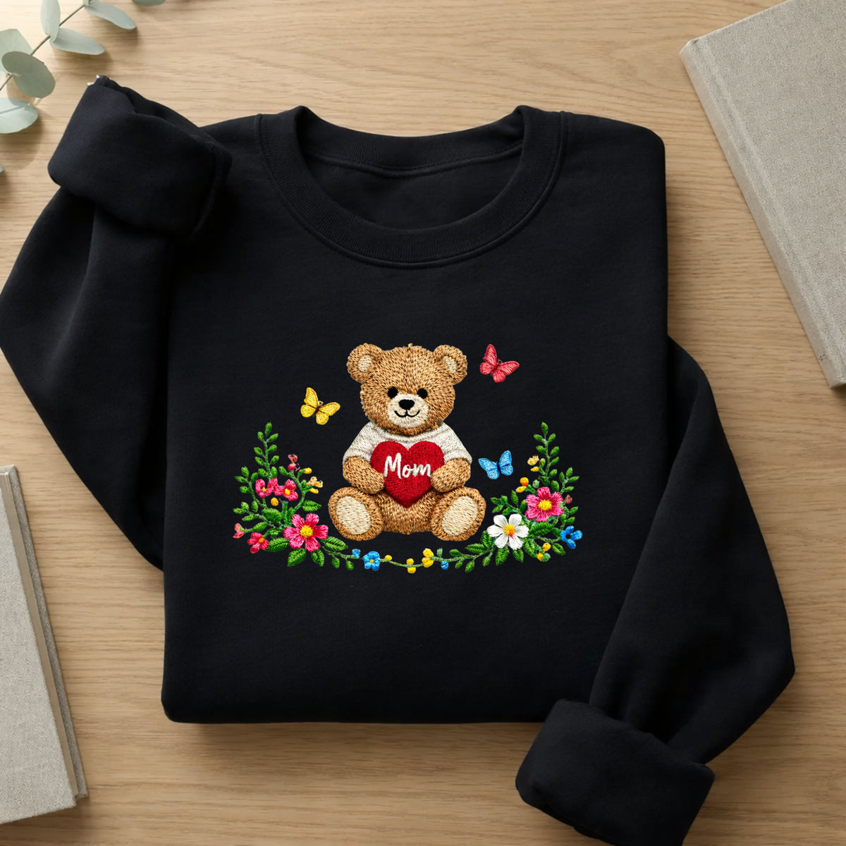 Mom Teddy Bear Holding Heart Wildflower Butterflies embroidered sweatshirt — front view