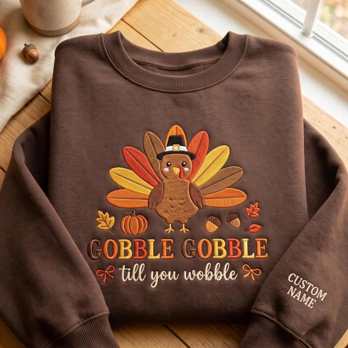 Personalized Gobble Gobble Till You Wobble Thanksgiving Turkey Pilgrim Hat embroidered sweatshirt — front view