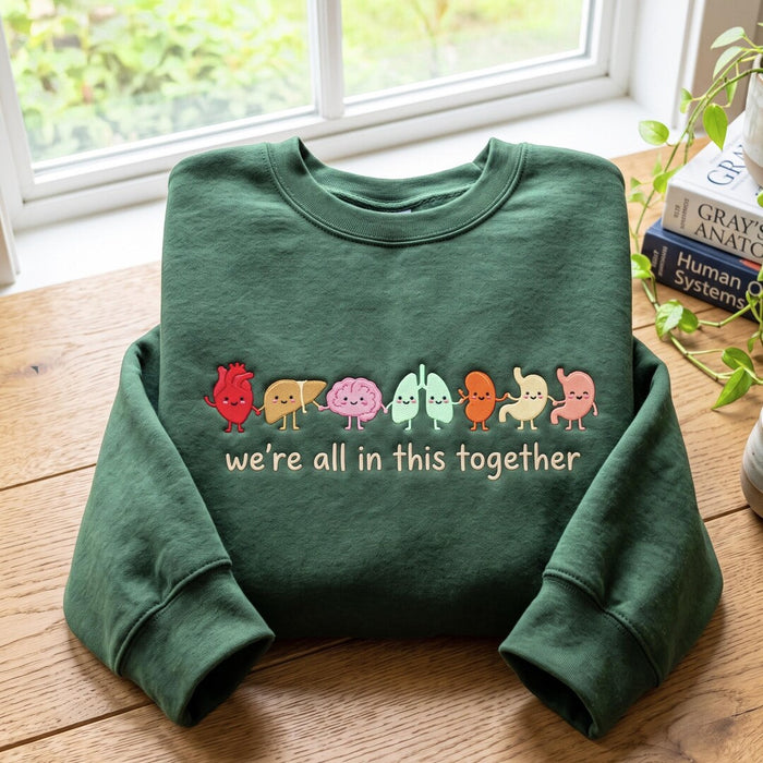 Cute Organ Friends Holding Hands We're All in This Together Medical Embroidered Sweatshirt