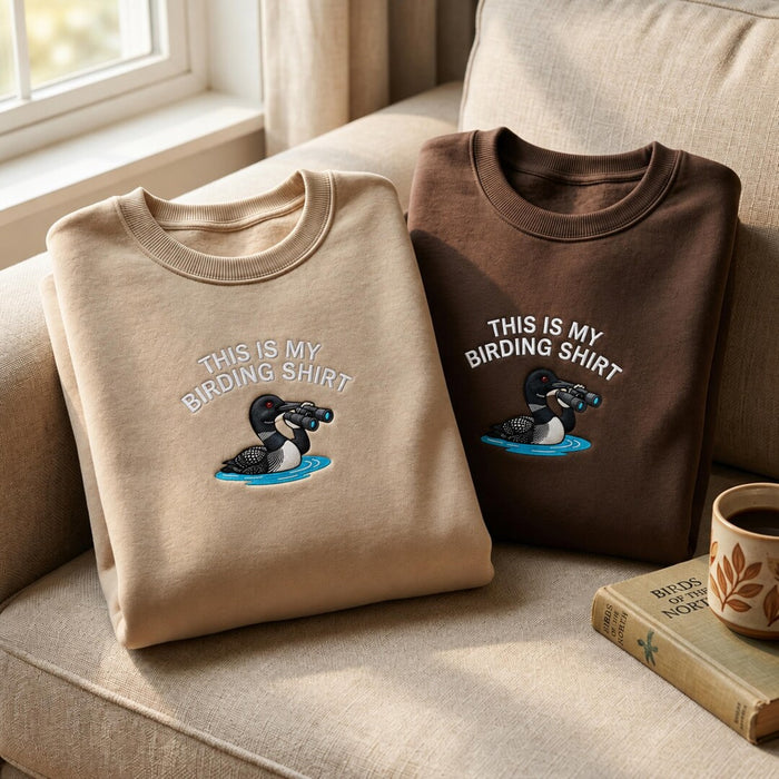 This Is My Birding Shirt Loon with Binoculars Funny Bird Watcher Embroidered Sweatshirt