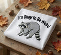 Funny Raccoon It's Okay to Be Weird Trash Panda embroidered sweatshirt — front view