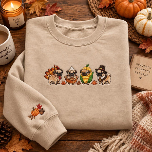 Thanksgiving Pug Turkey Pie Corn Pilgrim Costume Fall embroidered sweatshirt — front view