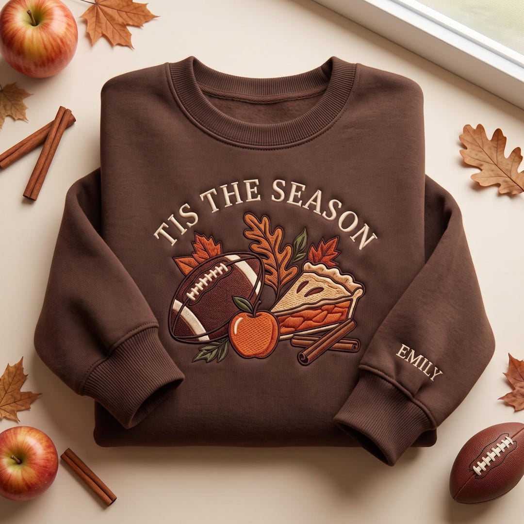 Personalized Tis the Season Football Apple Pie Fall Leaves Cinnamon embroidered sweatshirt — front view