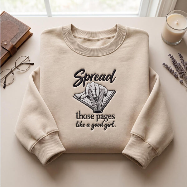 Spread Those Pages Like a Good Girl Book Reader embroidered sweatshirt — front view