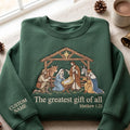 Personalized Nativity Scene the Greatest Gift of All Matthew 1:21 Custom Name Sleeve Christmas Faith embroidered sweatshirt — front view
