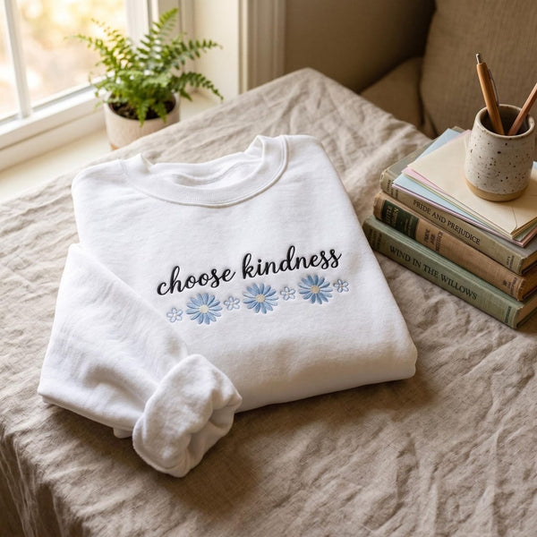 Choose Kindness Daisy Floral Script Minimalist embroidered sweatshirt — front view