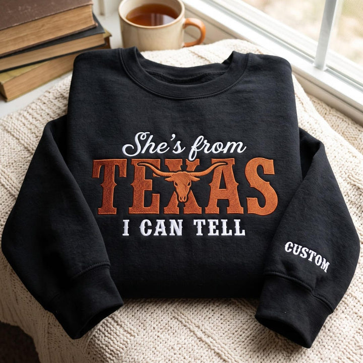 Personalized She's From Texas I Can Tell Longhorn Skull Custom Name Sleeve embroidered sweatshirt - front view