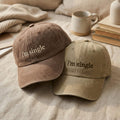 I'm Single Funny Quote Embroidered Hat — Washed Hat