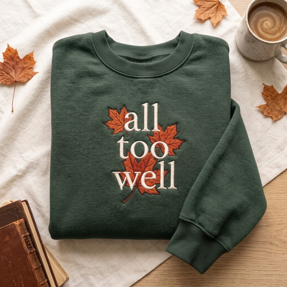 All Too Well Autumn Maple Leaves Serif Lettering embroidered sweatshirt — front view