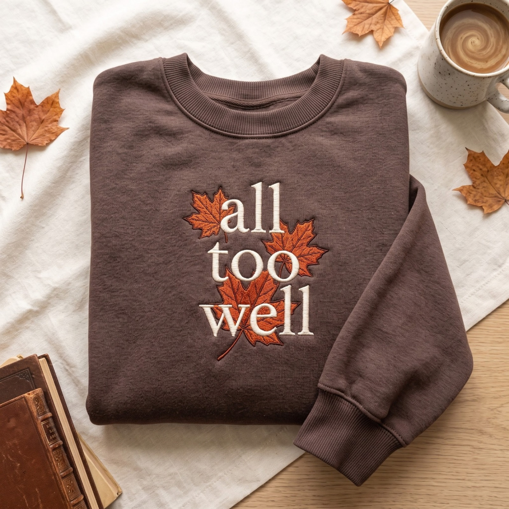 All Too Well Autumn Maple Leaves Serif Lettering embroidered sweatshirt — front view