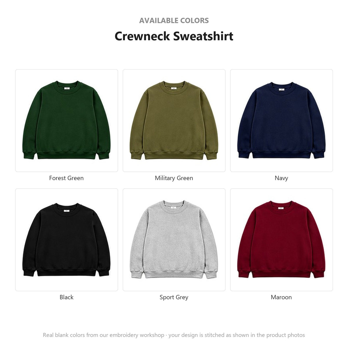 Available colors for this Crewneck Sweatshirt: Forest Green, Military Green, Navy, Black, Sport Grey, Maroon